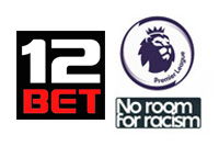 Premier League Bagde&No room for racism&12 Bet Sponsor